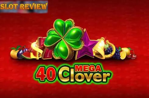 40 Mega Clover